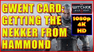 Witcher 3  Following the Thread Nekker Gwent Card Hammond  4K Ultra HD [upl. by Elnukeda]