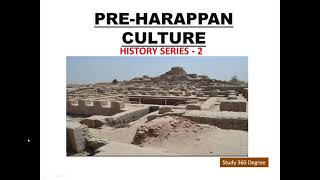 PreHarappan CultureHistory lecture Series [upl. by Trish150]