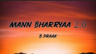 B Praak  Mann Bharyaa 20 Lyrics Jani [upl. by Battat652]