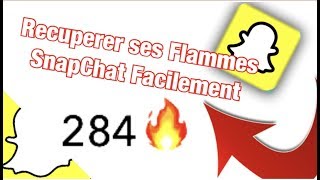 COMMENT RÉCUPÉRER SES FLAMMES SNAP PERDUES EN 2023 [upl. by Iyre]