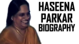 Haseena Parkar Biography Don Ki Behen Inpe Based Hai Shraddha Kapoor ki Movie [upl. by Micaela315]