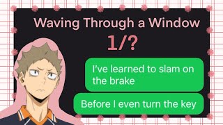 Waving Through a Window  Haikyuu text lyric prank  Musical series 1 Kinoshita [upl. by Nojed]