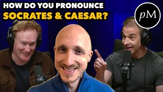 How did Socrates and Caesar pronounce their names  a response to Conan OBrien [upl. by Agan]