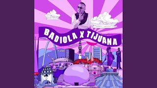 BADIOLA X TIJUANA feat Adriel Favela amp Ramses Ruiz [upl. by Crutcher24]