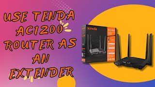 TENDA AC1200 ROUTER AS AN EXTENDER  WIFI ROUTER  REPEATER  TRUE TECH DEKHO [upl. by Noek]