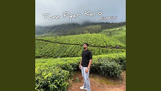 Tum Pyar Karo [upl. by Subak]