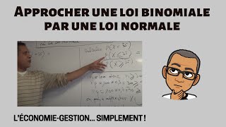 Approcher une loi binomiale par une loi normale [upl. by Nnylecoj]