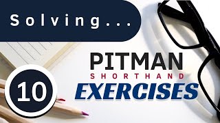 Pitman Shorthand Exercise 10 [upl. by Madaras]