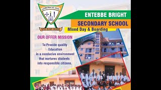 ENTEBBE BRIGHT SS SCHOOL ANTHEM [upl. by Yddor]