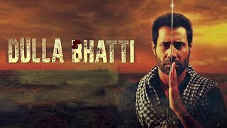 Dulla Bhatti  Binnu Dhillon  New Punjabi Movie 2024  Real Story [upl. by Atazroglam]