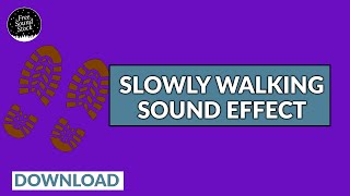 Walking Slowly Sound Effect [upl. by Ayat]