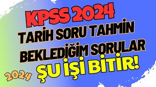 KPSS Tarih Soru Tahmin  Çıkabilecek Soru Tipleri  KPSS 2024  LisansÖnlisansOrtaöğretim kpss [upl. by Vivianna]