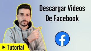 Como Descargar Vídeos de Facebook en Celular [upl. by Einhoj175]