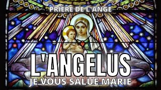 👼 ANGÉLUS  PRIÈRE COMMÉMORATIVE DE LA NAISSANCE DE JÉSUS CHRIST NOTRE SEIGNEUR [upl. by Rehptsirhc]