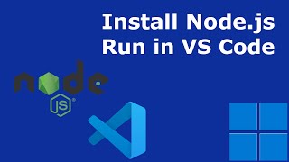 How to run Nodejs app in Visual Studio Code on Windows 11  Install Nodejs on Windows 11 [upl. by Roobbie]