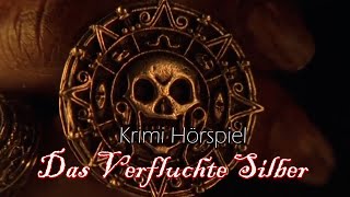 Das Verfluchte Silber  Krimi Hörspiel [upl. by Gibbons]