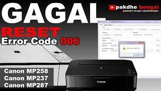 Printer Canon MP Gagal Reset Code Error 006 canon mp258 tidak bisa di reset error 006 canon error [upl. by Ysus]