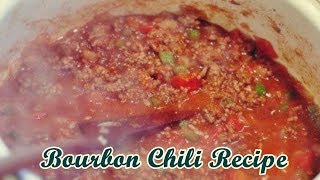 Bourbon Chili Recipe  Easy Meals to Cook [upl. by Schreiber112]