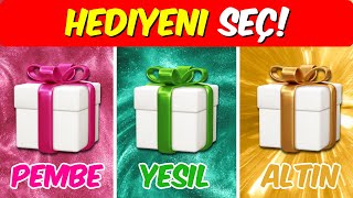 Hediyeni Seç 🎁 Pembe Yeşil ya da Altın 💗💚💛 Hangisini Seçeceksin  🧐 [upl. by Ramas]