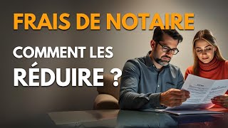 Frais de notaire  Comment les réduire [upl. by Edgerton]