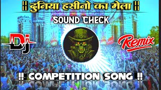 Duniya Haseeno Ka Mela DJ Song  Sound Check  Bassking Challenge  Competition Bassking [upl. by Alegnat759]