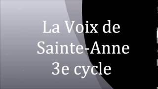 La Voix de SainteAnne troisième cycle [upl. by Pirbhai603]