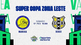 EC Maresia x Sedex • Super Copa Zona Leste 2024 [upl. by Notlil]