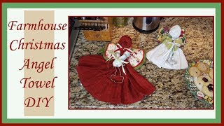 Dollar Tree DIY Dish Towel Angel  Farmhouse Christmas Decor DIY [upl. by Nire]