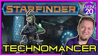 Starfinder Classes Technomancer  How to Play Starfinder  Taking20 [upl. by Ellinger]