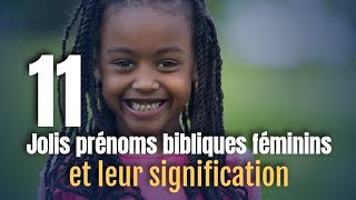 11 prénoms bibliques féminin et leur signification [upl. by Jauch]