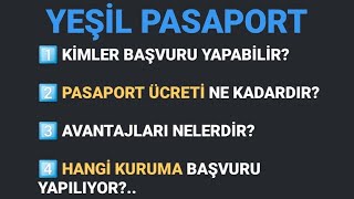 YEŞİL PASAPORT  Kimler alabilir Avantajları nelerdir Ücreti ne kadar  2024 GÜNCEL [upl. by Nuli490]