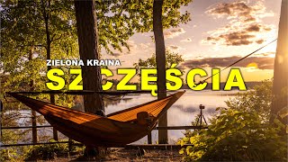 ZIELONA KRAINA SZCZĘŚCIA visitpolska [upl. by Norbert241]