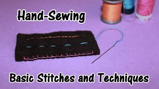 HandSewing  Basic Stitches and Techniques [upl. by Bernete]