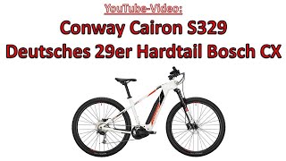 Conway Cairon S329  Deutsches 29er EMTB mit Bosch Perf CX 4Gen [upl. by Patrizius]