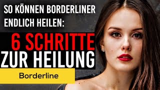 Borderline 6 Schritte zur Heilung [upl. by Nomaj]