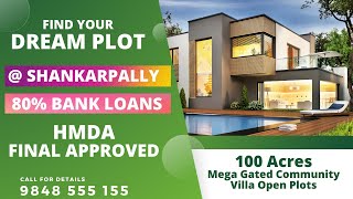 Shankarpally 100 Acres HMDA Final Approved Villa Plots 80 Bank Loans [upl. by Jerold196]