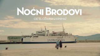 Noćni Brodovi  kino najava [upl. by Agler]