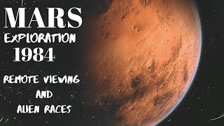 MARS EXPLORATION 1984 Remote Viewing And Alien Races [upl. by Wolfy371]