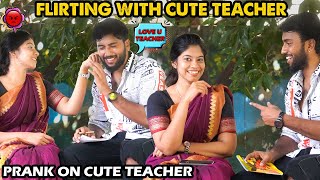 Flirting With Cute Teacher Prank 👩‍🏫❤️  Kovai Kusumbu  Kovai 360 [upl. by Lowry260]