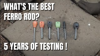 Whats The Best Ferro Rod 6 Different Ferro Rods but after 5 years of testing Which is the best [upl. by Namruht]