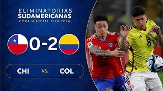 CHILE vs COLOMBIA 02  RESUMEN  ELIMINATORIAS SUDAMERICANAS [upl. by Rehpotsirhk257]