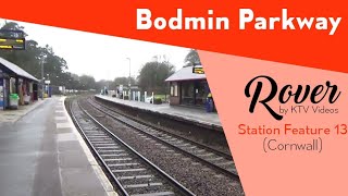 Bodmin Parkway Station Tour [upl. by Ynaffad]