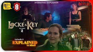 Locke amp Key Season 2 Episode 8 Explained in Hindi Netflix Locke amp Key हिंदी  उर्दू Pratiksha Nagar [upl. by Llatsyrk336]