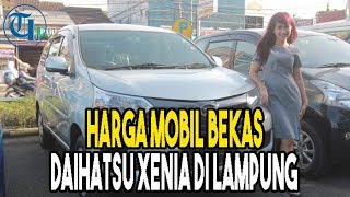 Daftar Harga Mobil Bekas Daihatsu Xenia di Lampung [upl. by Suirauqram]