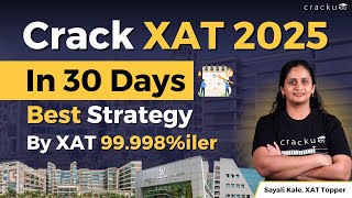 Crack XAT 2025 In 30 Days  How to prepare for XAT 2025 Strategy By XAT Topper XAT 99998iler [upl. by Maximilien]