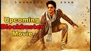 51 Interesting Facts  Shahrukh Khan Upcoming Blockbuster Action Thriller Movies [upl. by Zenger]