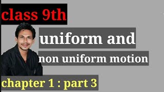 class 9 chapter 1 uniform and non uniform motion uniform and non uniform linear motion [upl. by Oivalf]