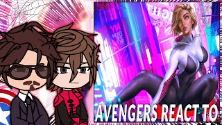 Avengers react to Gwen Stacy  Gacha React  SpiderMan Across the SpiderVerse [upl. by Aihsemat]