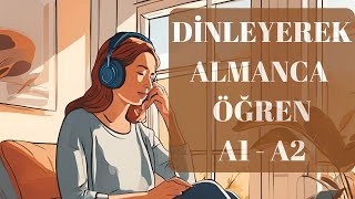 DİNLEYEREK ALMANCA ÖĞREN  ALMANCA DİNLEME [upl. by Aihsem]