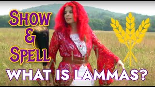 What is Lammas  About Lammas Lughnasadh Pagan Ritual  Witchs Sabbat [upl. by Galateah]